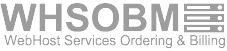 Web Hosting Services Ordering and Billing Management - WHSOBM